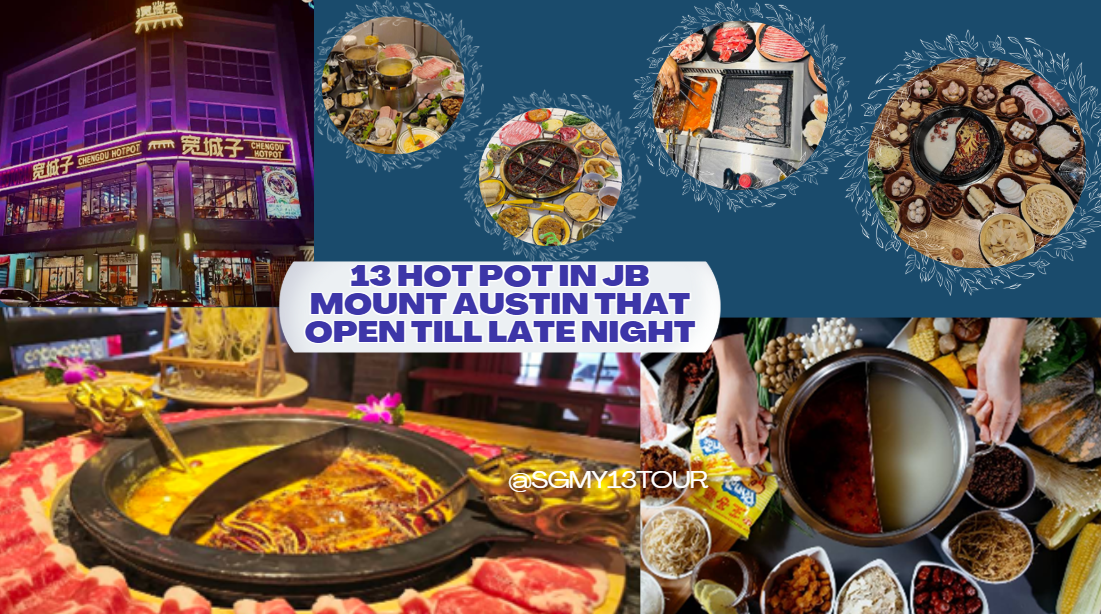 Image for 13 Hot Pot Spots In JB Mount Austin That Open Till Late Night 