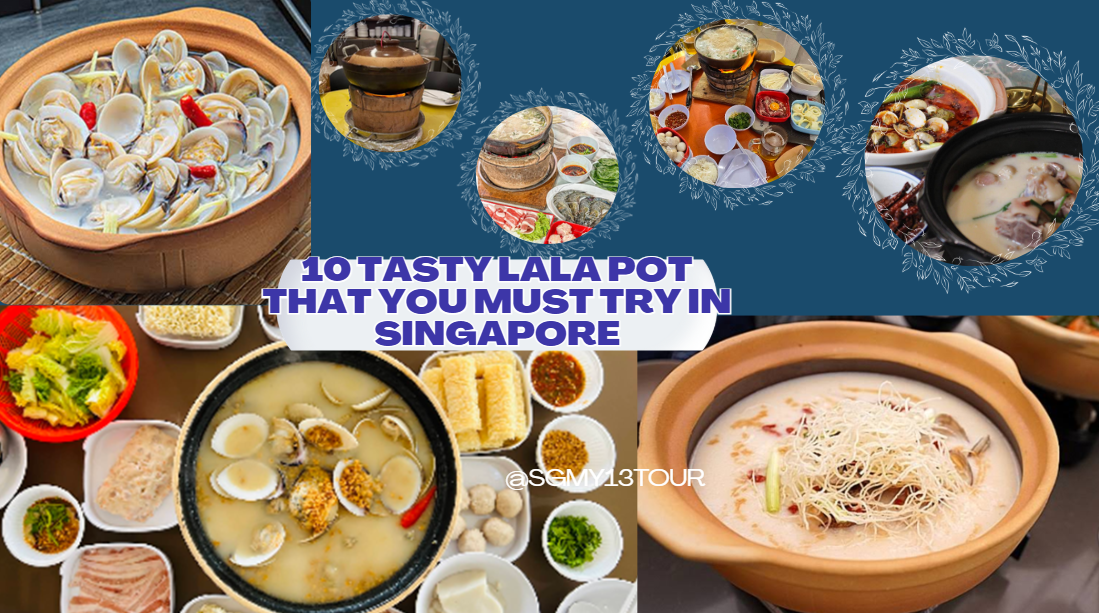 Image for 10 Tasty Lala Pot That You Must Try In Singapore 