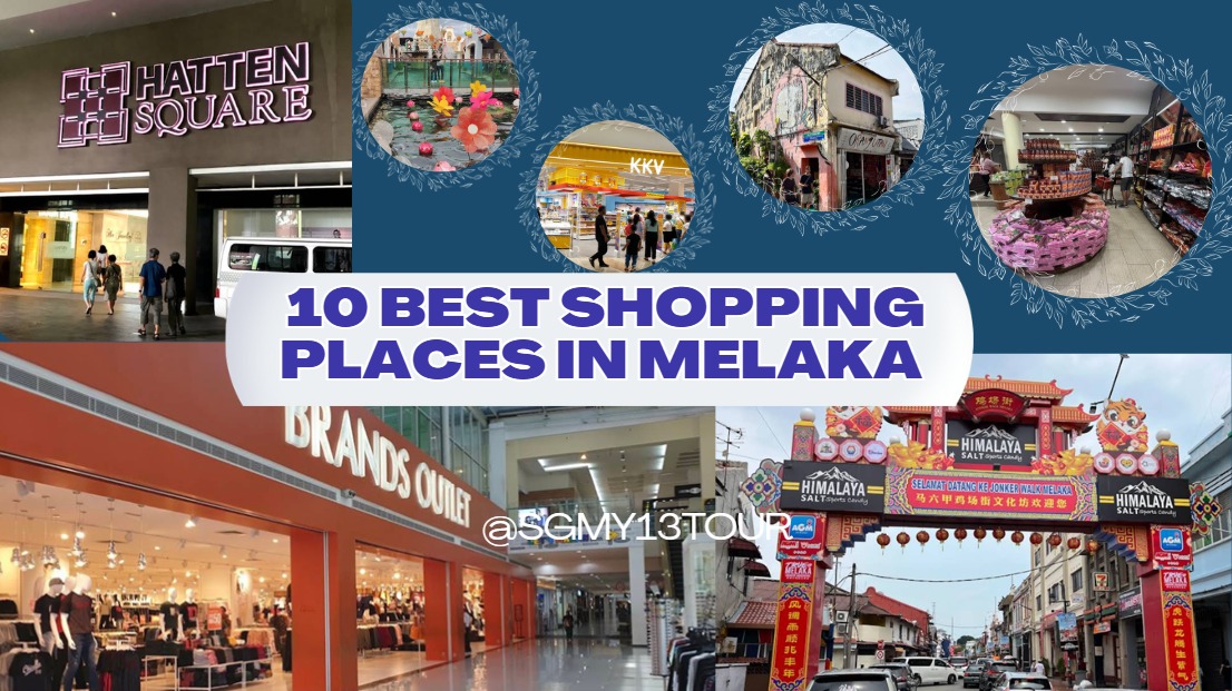 Image for 10 Best Shopping Places In Melaka For Brands & Local Alikes