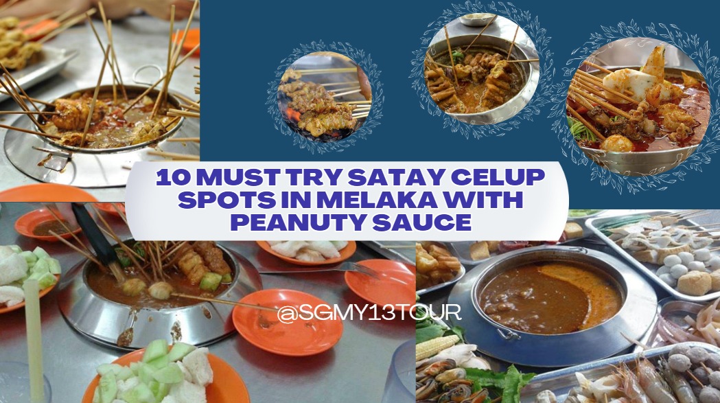 Image for 10 Must Try Satay Celup Spots In Melaka With Peanuty Sauce