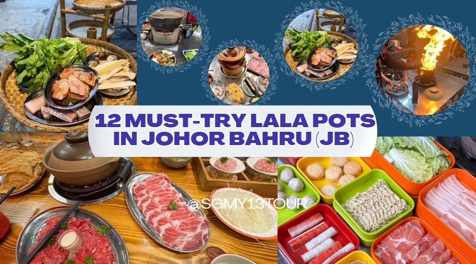 Image for 12 Must-Try Lala Hot Pots In Johor Bahru (JB) 