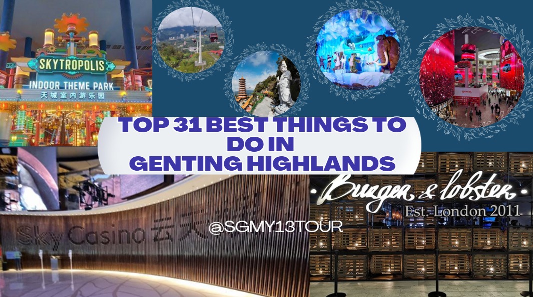 Image for Top 31 Best Things To Do In Genting Highlands (Theme Parks, Good Food, Staycations, Glamping & More!)
